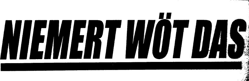 NIEMERT WÖT DAS | niemertwotdas.ch
